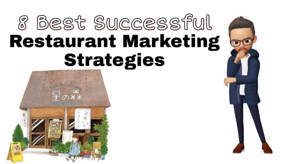 8 Best Successful Restaurant Marketing Strategies