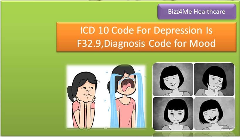 ICD 10 Code For Depression Is F32.9,Diagnosis Code for Mood