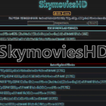 SkymoviesHD.in 2023 – Latest HD Bollywood, Hollywood, Tamil, Telugu Movies Download