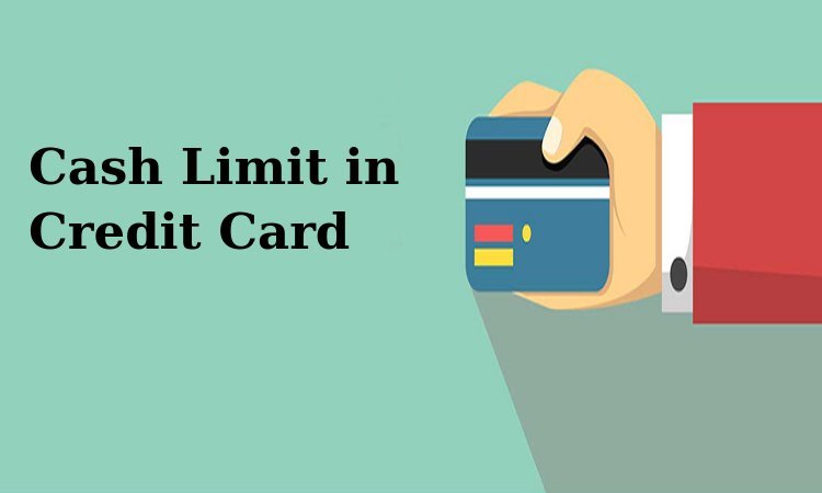 Check What Is the Cash Limit in Credit Card