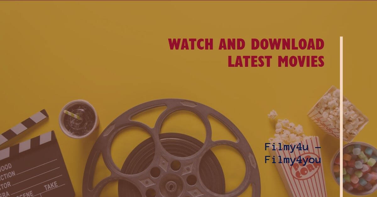 Filmy4u & Filmy4you Watch and Download Latest Movies