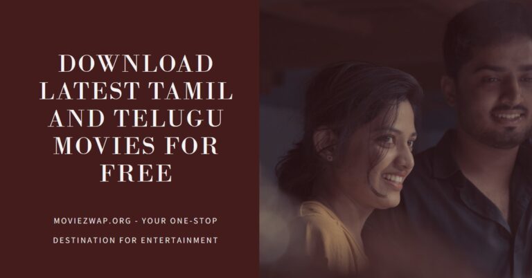 MoviezWap.Org – Free Download Tamil and Telugu New Movies